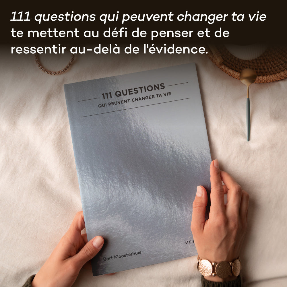 Livre : 111 questions qui peuvent changer ta vie - Bart Kloosterhuis
