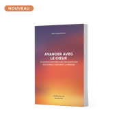 Livre : Avancer avec le cœur